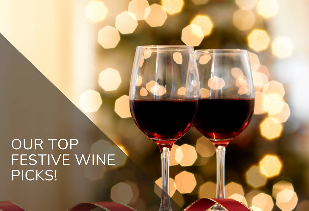 Our Top Festive Wine Picks!